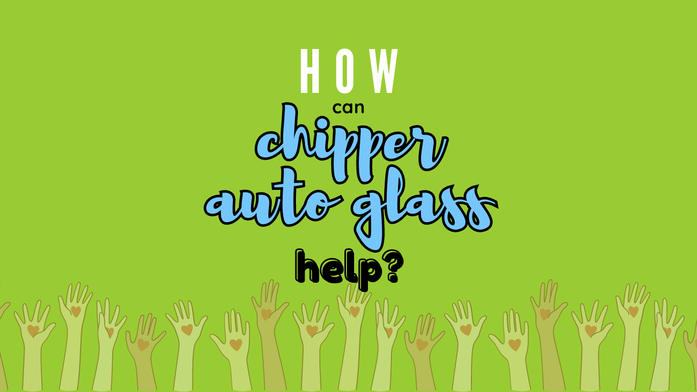 how can chipper auto glass help?